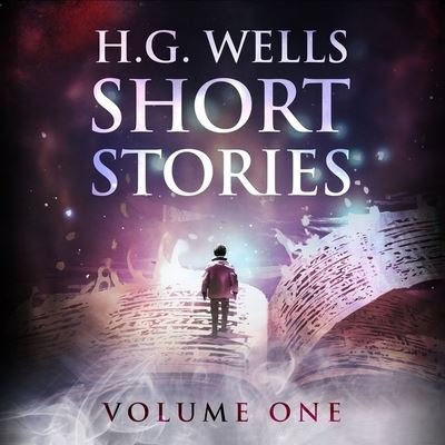 Cover for H. G. Wells · Short Stories - Volume One (CD) (2020)