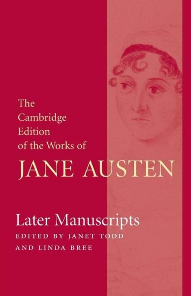Cover for Jane Austen · Later Manuscripts - The Cambridge Edition of the Works of Jane Austen 8 Volume Paperback Set (Paperback Book) (2013)
