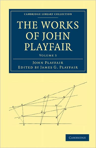 Cover for John Playfair · The Works of John Playfair - Cambridge Library Collection - Physical  Sciences (Pocketbok) (2011)