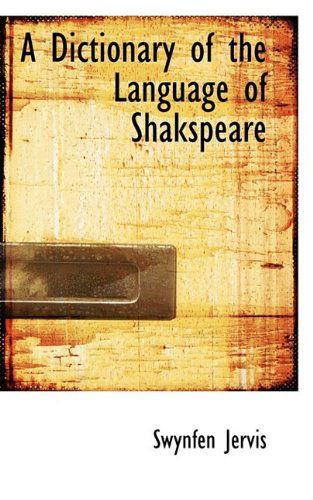 Cover for Swynfen Jervis · A Dictionary of the Language of Shakspeare (Pocketbok) (2009)