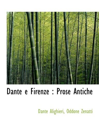 Cover for MR Dante Alighieri · Dante E Firenze: Prose Antiche (Hardcover Book) (2009)