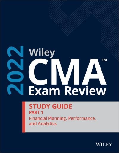 Cover for Wiley · Wiley CMA Exam Review 2022 Part 1 Study Guide: Financial Planning, Performance, and Analytics (Taschenbuch) (2021)