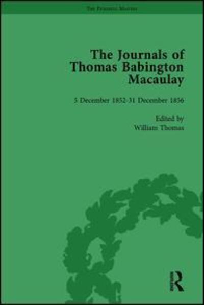 Cover for William Thomas · The Journals of Thomas Babington Macaulay Vol 4 (Hardcover Book) (2008)