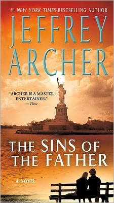 The Sins of the Father - The Clifton Chronicles - Jeffrey Archer - Libros - St. Martin's Publishing Group - 9781250010407 - 27 de noviembre de 2012