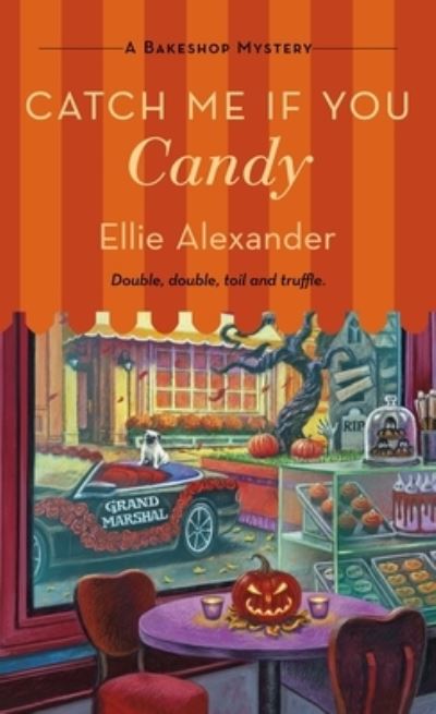 Catch Me If You Candy: A Bakeshop Mystery - A Bakeshop Mystery - Ellie Alexander - Books - St. Martin's Publishing Group - 9781250854407 - August 22, 2023