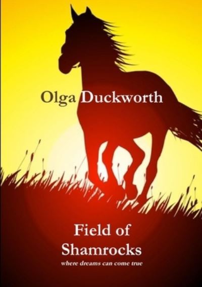 Cover for Olga Duckworth · Field of Shamrocks (Book) (2012)