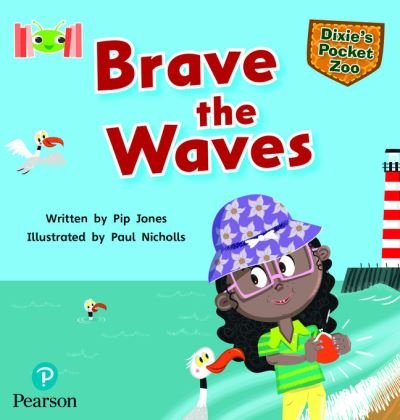 Cover for Pip Jones · Bug Club Reading Corner: Age 5-7: Dixie's Pocket Zoo: Brave the Waves - Bug Club (Taschenbuch) (2022)