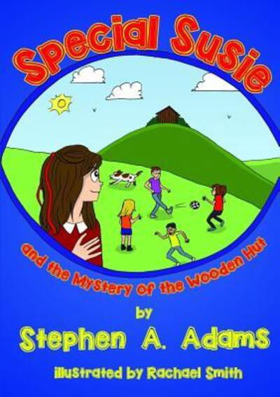 Special Susie and the Mystery of the Wooden Hut - Stephen a Adams - Libros - Lulu.com - 9781326254407 - 23 de abril de 2015
