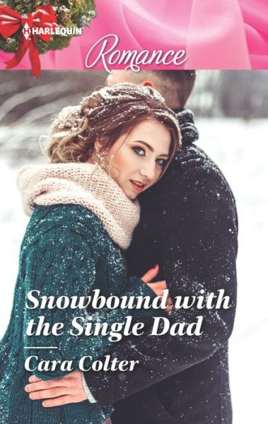 Cover for Cara Colter · Snowbound with the Single Dad (Bok) (2018)