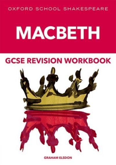 Cover for Graham Elsdon · Oxford School Shakespeare GCSE Macbeth Revision Workbook (Paperback Book) (2022)