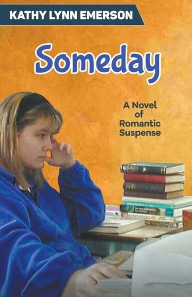 Cover for Kathy Lynn Emerson · Someday (Paperback Book) (2021)