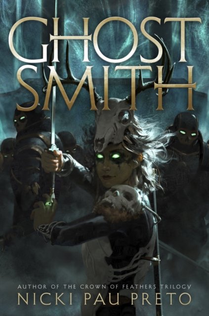 Cover for Nicki Pau Preto · Ghostsmith: The thrilling sequel to the epic Sunday Times bestseller Bonesmith (Pocketbok) (2024)