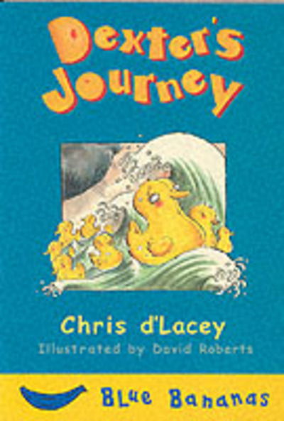 Cover for Chris D'Lacey · Dexter's Journey - Blue Bananas (Paperback Book) [New edition] (2002)