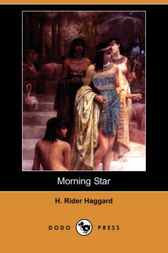 Cover for Sir H Rider Haggard · Morning Star (Dodo Press) (Paperback Bog) (2008)