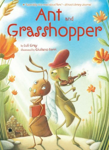 Cover for Luli Gray · Ant and Grasshopper (Hardcover bog) (2011)