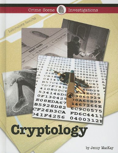 Cover for Jenny Mackay · Cryptology (Crime Scene Investigations) (Hardcover Book) (2009)