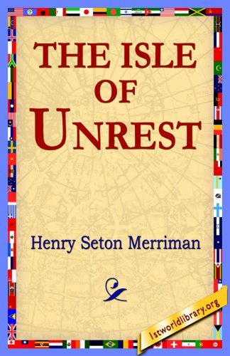 Cover for Henry Seton Merriman · The Isle of Unrest (Taschenbuch) (2005)