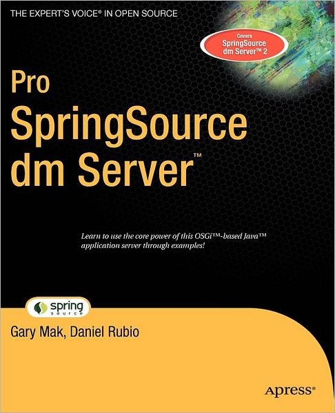 Pro SpringSource dm Server - Gary Mak - Livros - Springer-Verlag Berlin and Heidelberg Gm - 9781430216407 - 15 de setembro de 2009