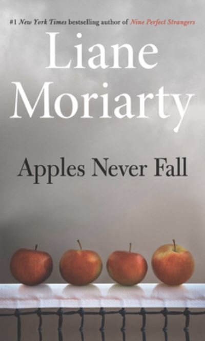 Cover for Liane Moriarty · Apples Never Fall (Hardcover Book) (2021)