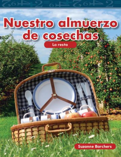 Cover for Suzanne Barchers · Nuestro almuerzo de cosechas (Our Harvest Lunch) (Spanish Version) (Paperback Book) [Spanish edition] (2010)