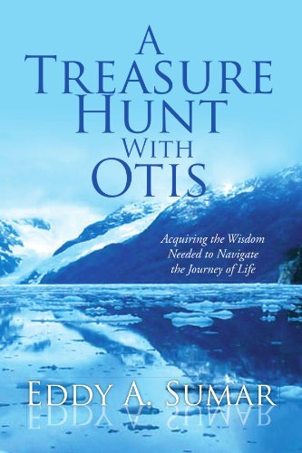 Cover for Eddy a Sumar · A Treasure Hunt with Otis: Acquiring the Wisdom Needed to Navigate the Journey of Life (Paperback Bog) (2008)