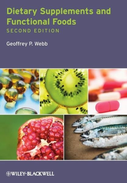 Cover for Webb, Geoffrey P. (University of East London) · Dietary Supplements and Functional Foods (Pocketbok) (2011)