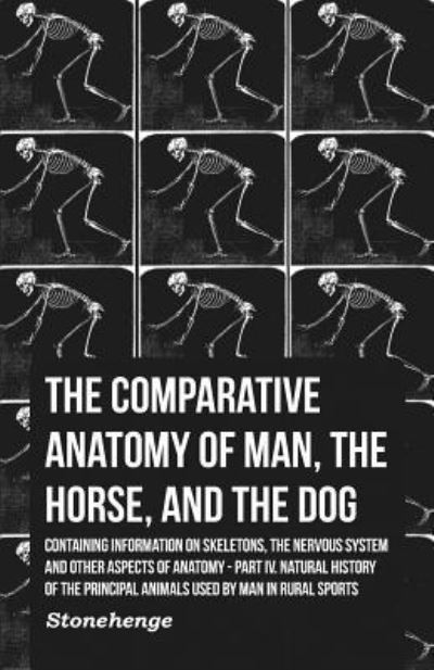 Cover for . Stonehenge · The Comparative Anatomy of Man, the Horse, and the Dog (Paperback Book) (2011)