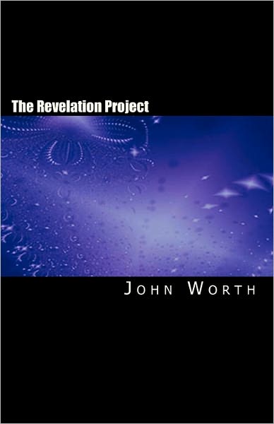 Cover for John Worth · The Revelation Project (Paperback Book) (2010)