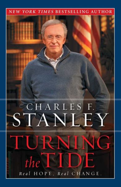 Turning the Tide: Real Hope, Real Change - Charles F. Stanley - Books - Simon & Schuster - 9781451626407 - June 12, 2012