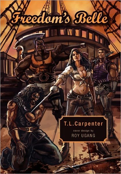 Cover for T L Carpenter · Freedom's Belle (Gebundenes Buch) (2010)