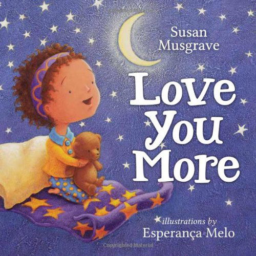 Cover for Susan Musgrave · Love You More (Board book) [Brdbk edition] (2014)