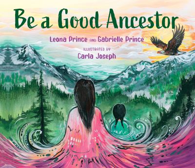 Cover for Leona Prince · Be a Good Ancestor (Hardcover Book) (2022)