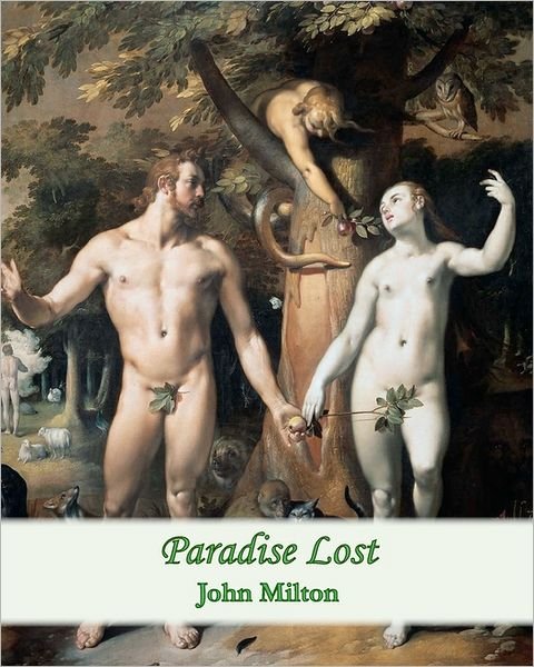 Paradise Lost - John Milton - Books - Createspace - 9781461120407 - April 27, 2011