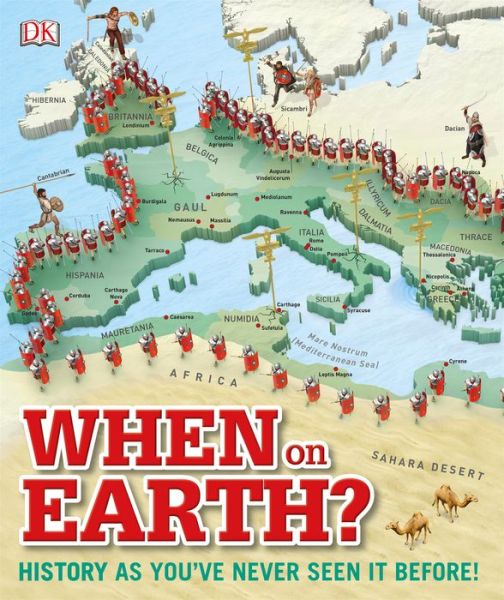 Cover for Dk Publishing · When on Earth? (Inbunden Bok) (2015)