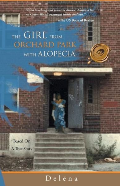 Cover for Delena · The Girl from the Orchard Park with Alopecia: Based on a True Story (Taschenbuch) (2012)
