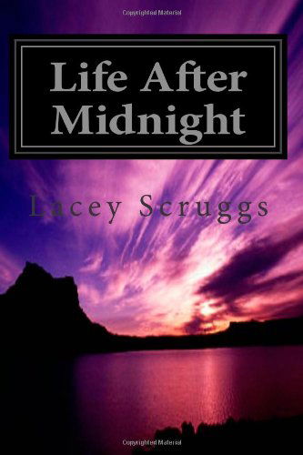 Cover for Lacey Scruggs · Life After Midnight (Paperback Book) (2012)