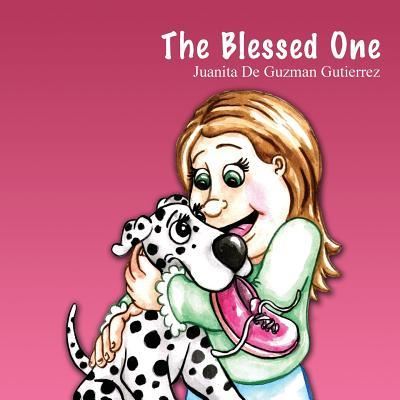 Cover for Juanita De Guzman Gutierrez · The Blessed One (Paperback Book) (2015)