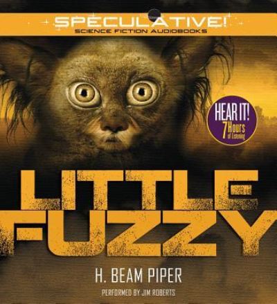 Cover for H. Beam Piper · Little Fuzzy (CD) (2014)