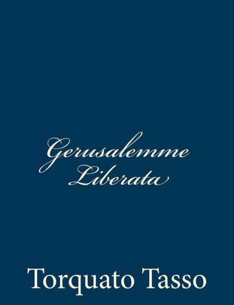 Cover for Torquato Tasso · Gerusalemme Liberata (Taschenbuch) (2013)