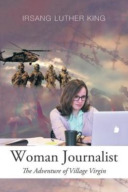 Cover for Irsang Luther King · Woman Journalist (Paperback Book) (2016)