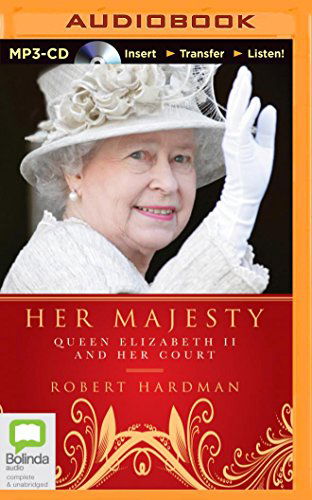 Cover for Robert Hardman · Her Majesty (MP3-CD) [Mp3 Una edition] (2014)