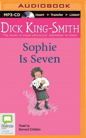 Cover for Dick King-smith · Sophie is Seven (MP3-CD) (2015)