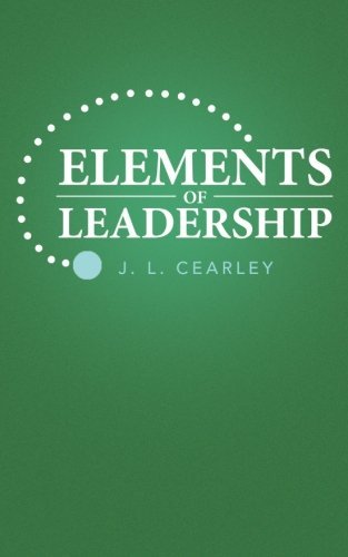 Cover for J. L. Cearley · Elements of Leadership (Paperback Book) (2013)