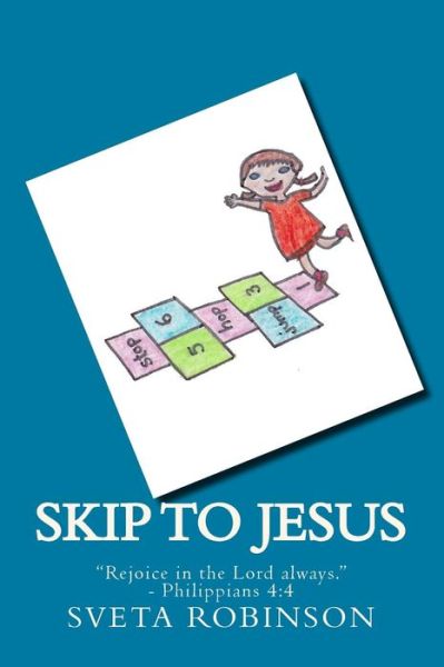 Cover for Sveta Robinson · Skip to Jesus (Paperback Book) (2013)