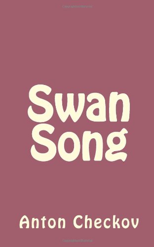 Cover for Anton Checkov · Swan Song (Paperback Book) (2013)