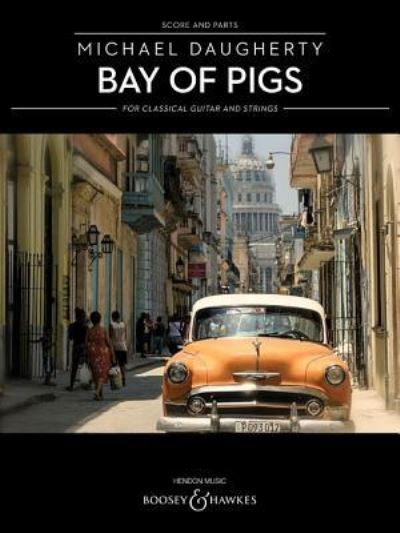 Cover for Michael Daugherty · Bay Of Pigs (Sheet music) (2016)