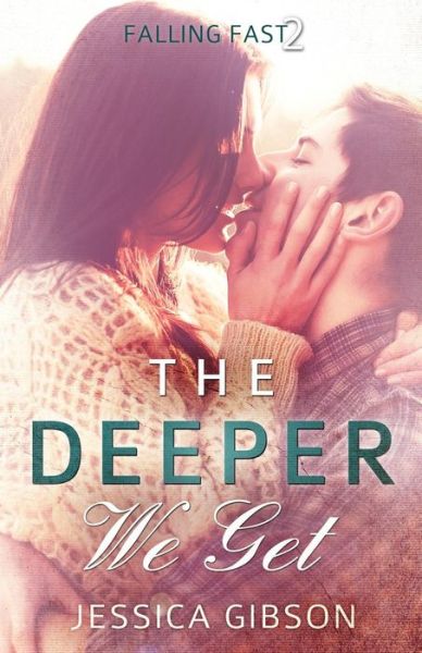 Cover for Jessica Gibson · The Deeper We Get (Paperback Book) (2014)