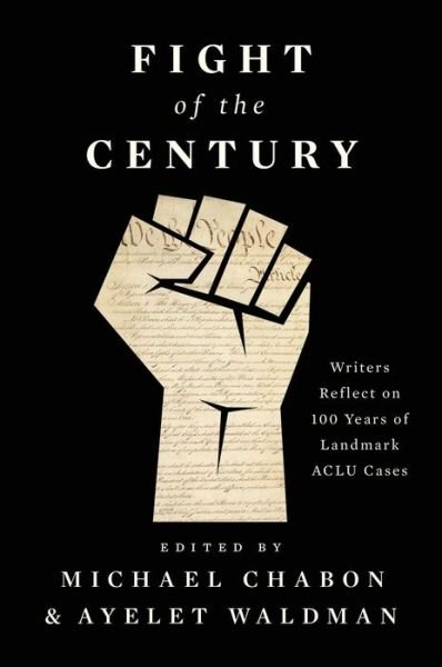 Fight of the Century: Writers Reflect on 100 Years of Landmark ACLU Cases - Viet Thanh Nguyen - Bücher - Simon & Schuster - 9781501190407 - 23. Januar 2020