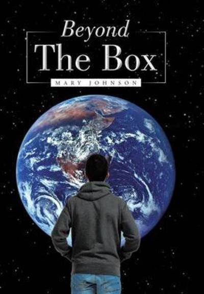 Cover for Mary Johnson · Beyond the Box (Hardcover Book) (2015)