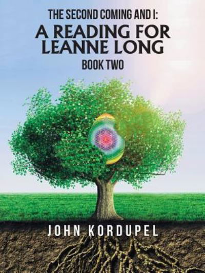 John Kordupel · The Second Coming and I (Paperback Book) (2018)